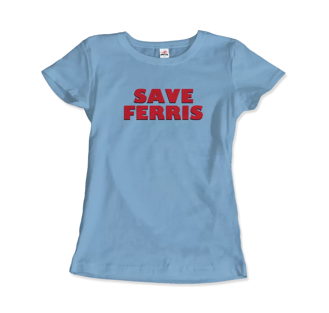 Save Ferris From Ferris Bueller's Day Off T-Shirt